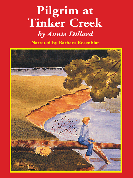 Title details for Pilgrim at Tinker Creek by Annie Dillard - Wait list